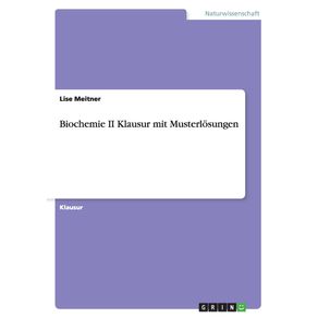 Biochemie-II-Klausur-mit-Musterlosungen