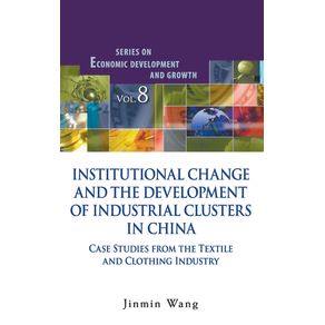 INSTITUTIONAL-CHANGE-AND-THE-DEVELOPMENT-OF-INDUSTRIAL-CLUSTERS-IN-CHINA