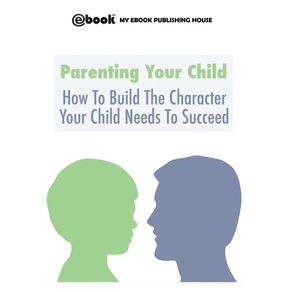 Parenting-Your-Child