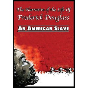 The-Narrative-of-the-Life-Of-Frederick-Douglass