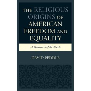 The-Religious-Origins-of-American-Freedom-and-Equality