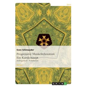 Progressive-Muskelrelaxation.-Ein-Kurskonzept
