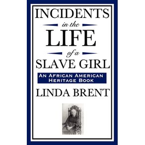 Incidents-in-the-Life-of-a-Slave-Girl--an-African-American-Heritage-Book-