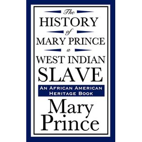 The-History-of-Mary-Prince-a-West-Indian-Slave--an-African-American-Heritage-Book-