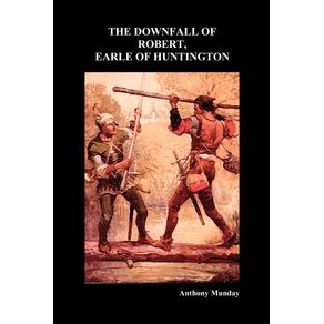 Downfall-of-Robert-Earl-of-Huntingdon