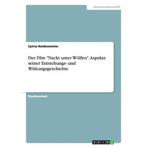 Der-Film-Nackt-unter-Wolfen.-Aspekte-seiner-Entstehungs--und-Wirkungsgeschichte