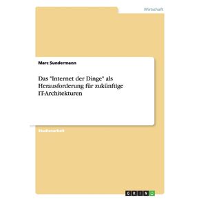 Das-Internet-der-Dinge-als-Herausforderung-fur-zukunftige-IT-Architekturen