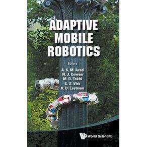 ADAPTIVE-MOBILE-ROBOTICS---PROCEEDINGS-OF-THE-15TH-INTERNATIONAL-CONFERENCE-ON-CLIMBING-AND-WALKING-ROBOTS-AND-THE-SUPPORT-TECHNOLOGIES-FOR-MOBILE-MACHINES