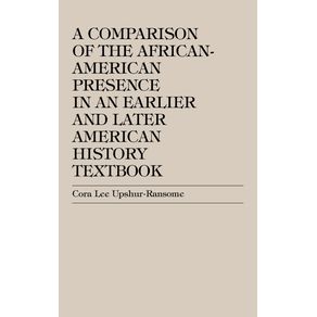 A-Comparison-of-the-African-American-Presence-in-an-Earlier-and-Later-American-History-Textbooks