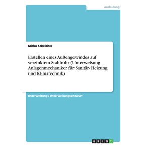 Erstellen-eines-Au-engewindes-auf-verzinktem-Stahlrohr--Unterweisung-Anlagenmechaniker-fur-Sanitar--Heizung-und-Klimatechnik-