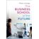 The-Business-School-of-the-Future