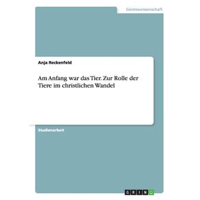 Am-Anfang-war-das-Tier.-Zur-Rolle-der-Tiere-im-christlichen-Wandel