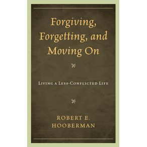 Forgiving-Forgetting-and-Moving-On