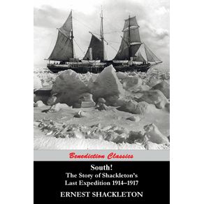 South--The-Story-of-Shackletons-Last-Expedition-1914-1917