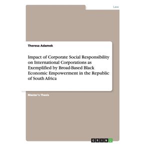 Impact-of-Corporate-Social-Responsibility-on-International-Corporations-as-Exemplified-by-Broad-Based-Black-Economic-Empowerment-in-the-Republic-of-South-Africa