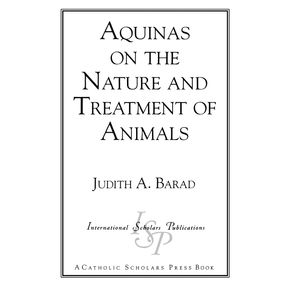 Aquinas-on-the-Nature-and-Treatment-of-Animals