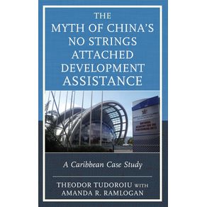 The-Myth-of-Chinas-No-Strings-Attached-Development-Assistance