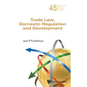 TRADE-LAW-DOMESTIC-REGULATION-AND-DEVELOPMENT