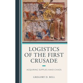 Logistics-of-the-First-Crusade