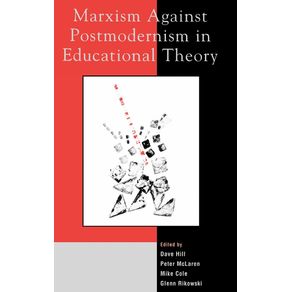 Marxism-Against-Postmodernism-in-Educational-Theory