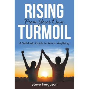 Rising-From-Your-Own-Turmoil