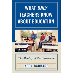 What-Only-Teachers-Know-about-Education