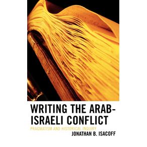 Writing-the-Arab-Israeli-Conflict