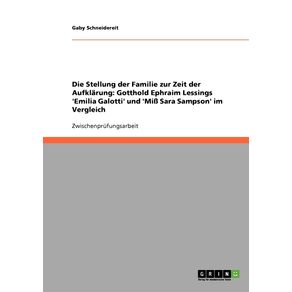 Die-Stellung-der-Familie-zur-Zeit-der-Aufklarung.-Gotthold-Ephraim-Lessings-Emilia-Galotti-und-Mi--Sara-Sampson-im-Vergleich