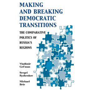 Making-and-Breaking-Democratic-Transitions