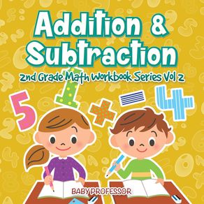 Addition---Subtraction-|-2nd-Grade-Math-Workbook-Series-Vol-2
