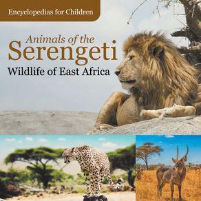 Animals-of-the-Serengeti-|-Wildlife-of-East-Africa-|-Encyclopedias-for-Children