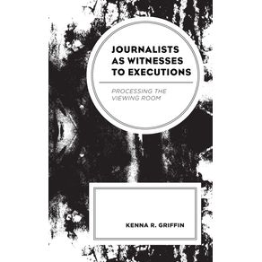 Journalists-as-Witnesses-to-Executions