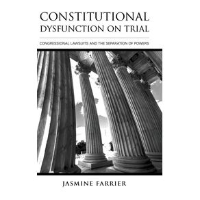 Constitutional-Dysfunction-on-Trial