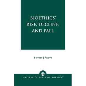 Bioethics-Rise,-Decline,-and-Fall
