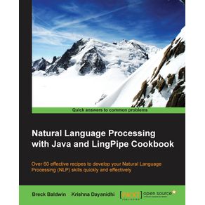Natural-Language-Processing-with-Java-and-LingPipe-Cookbook