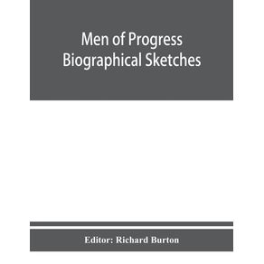Men-of-progress--biographical-sketches-and-portraits-of-leaders-in-business-and-professional-life-in-and-of-the-state-of-Connecticut