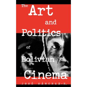 The-Art-and-Politics-of-Bolivian-Cinema