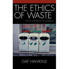The-Ethics-of-Waste