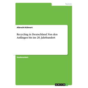 Recycling-in-Deutschland.-Von-den-Anfangen-bis-ins-20.-Jahrhundert