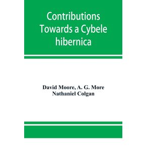 Contributions-towards-a-Cybele-hibernica-being-outlines-of-the-geographical-distribution-of-plants-in-Ireland