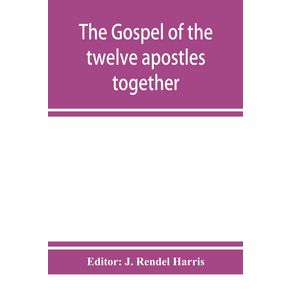 The-Gospel-of-the-twelve-apostles-together-with-the-apocalypses-of-each-one-of-them