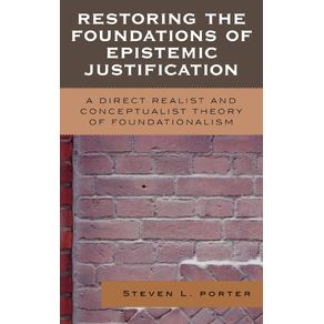 Restoring-the-Foundations-of-Epistemic-Justification