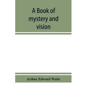 A-book-of-mystery-and-vision