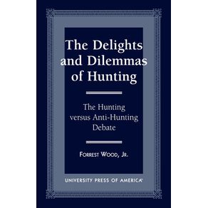 The-Delights-and-Dilemmas-of-Hunting