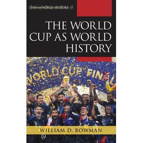 The-World-Cup-as-World-History