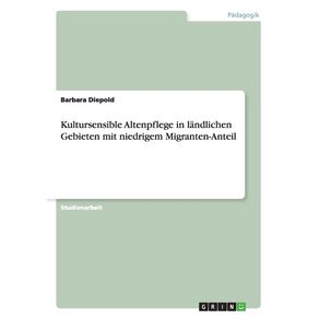 Kultursensible-Altenpflege-in-landlichen-Gebieten-mit-niedrigem-Migranten-Anteil