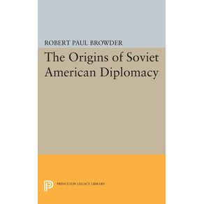 Origins-of-Soviet-American-Diplomacy