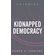 Kidnapped-Democracy