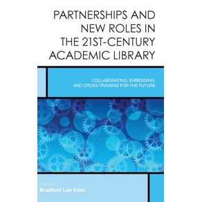 Partnerships-and-New-Roles-in-the-21st-Century-Academic-Library