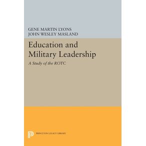 Education-and-Military-Leadership.-A-Study-of-the-ROTC